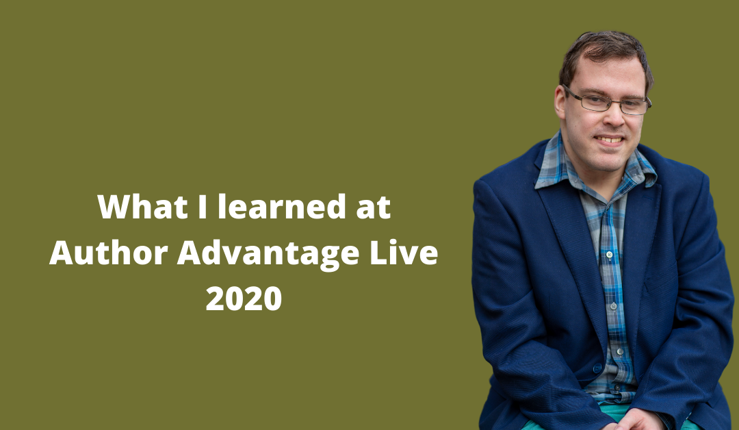 What I learned at Author Advantage Live 2020
